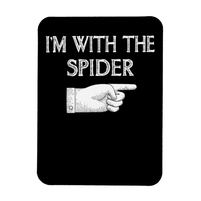Spider Gift | I'm With The Spider Costume Matching Magnet (Vertical)