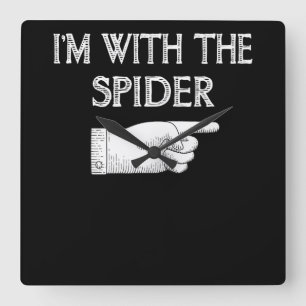 Spider Gift   I'm With The Spider Costume Matching Square Wall Clock