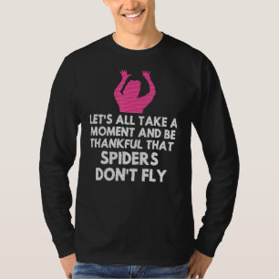 Spider Sarcastic Sarcasm Humour Meme Joke Gag Wom T-Shirt