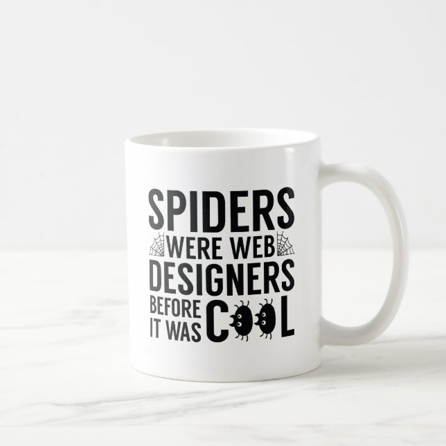 Spiders Were Web Designers Coffee Mug (Right)