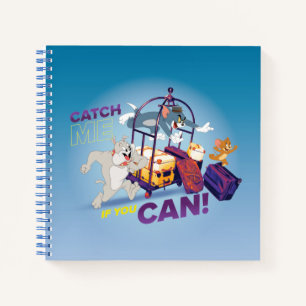 Spike, Tom & Jerry - Catch Me If You Can Notebook