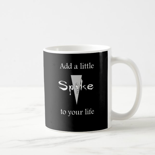 Spike your life coffee mug (Right)