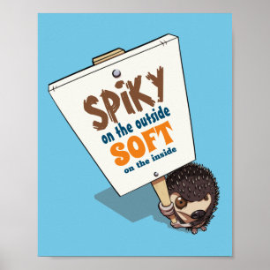 Spiky On The Outside Funny Hedgehog Picket Sign