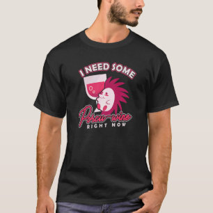 Spiky Rodent I need some Porcu Wine Porcupine T-Shirt