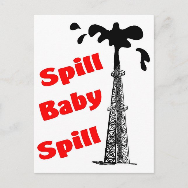 Spill Baby Spill! Postcard (Front)