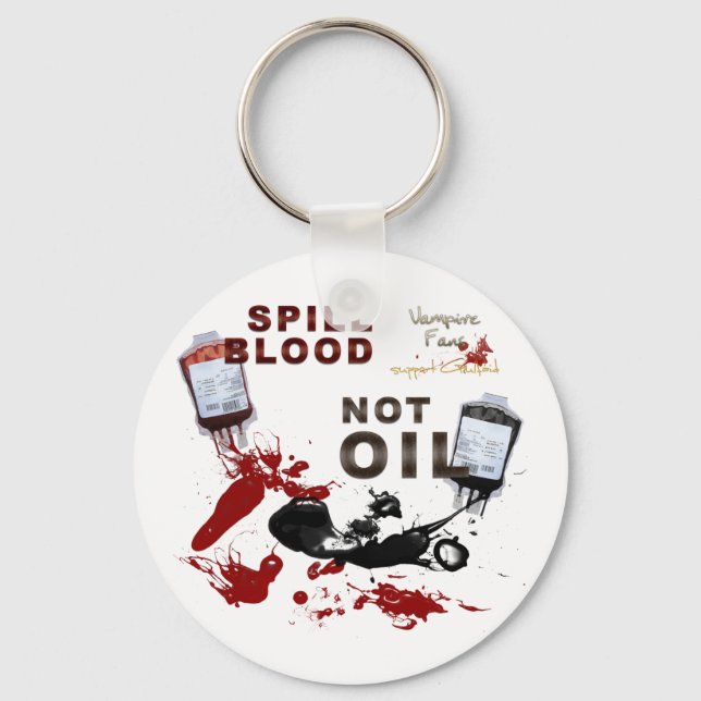 Spill Blood, Not Oil Keychain (Front)