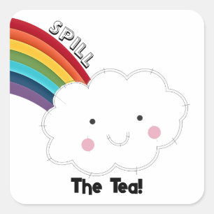 Spill the Tea Cloud and Rainbow Sticker
