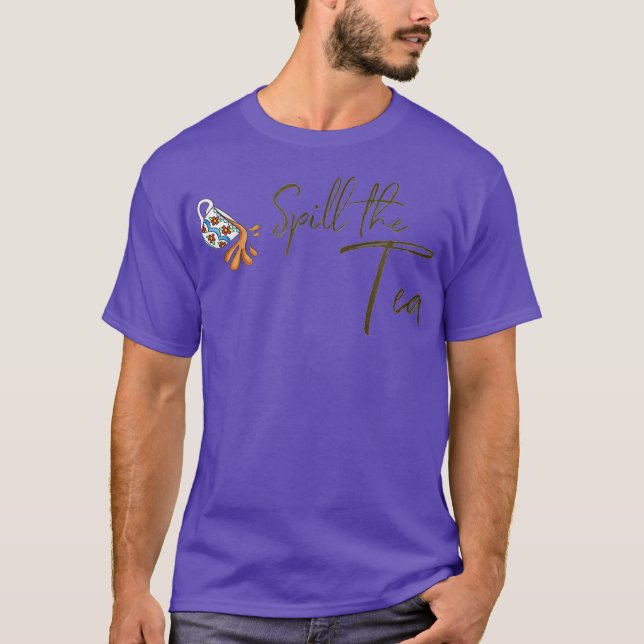 Spill the Tea Drag Queen Light Shirt (Front)