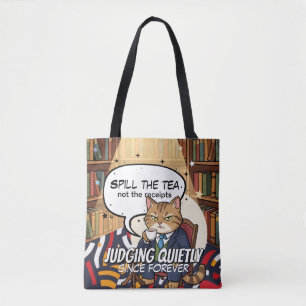 Spill the Tea Gossip Cat Funny Quote Tote Bag
