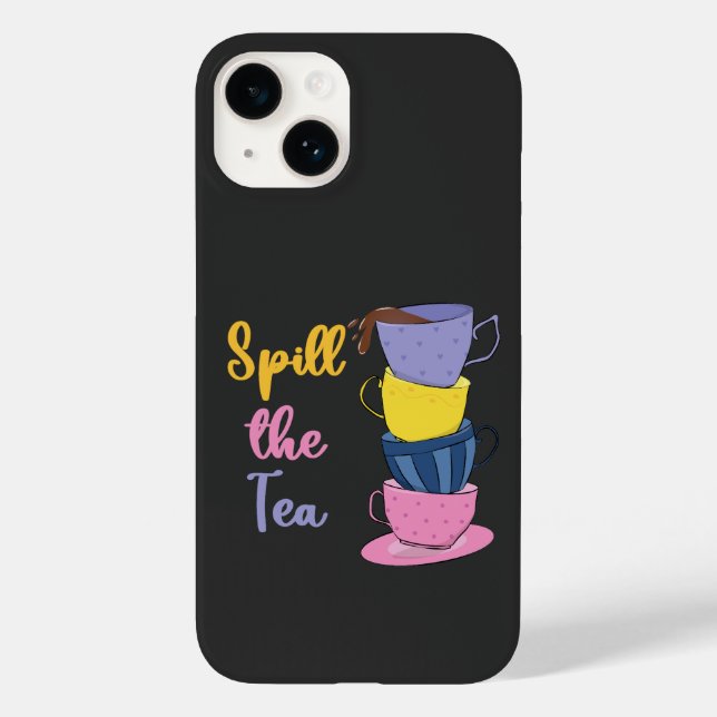 Spill The Tea - Tea Drinker Case-Mate iPhone Case (Back)