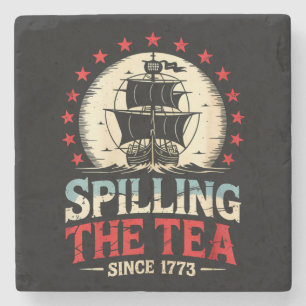 Spilling The Tea Since 1773 4th Of July US Vintage Stone Coaster