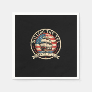 Spilling The Tea Since 1773 Funny 4th Of July Amer Napkin