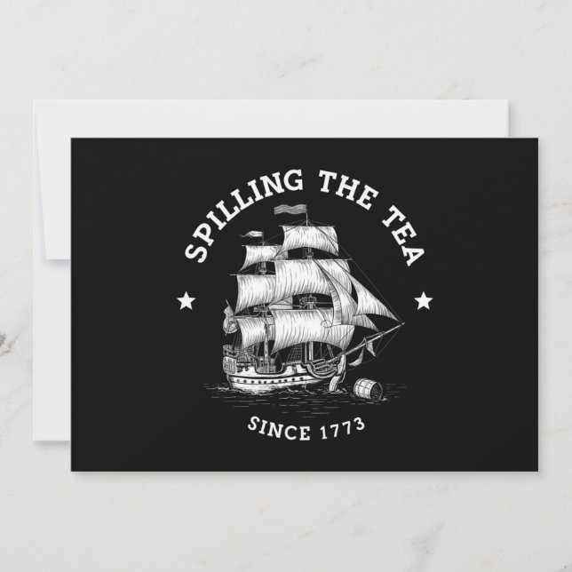 Spilling The Tea Since 1773 Funny 4th Of July  Invitation (Front)