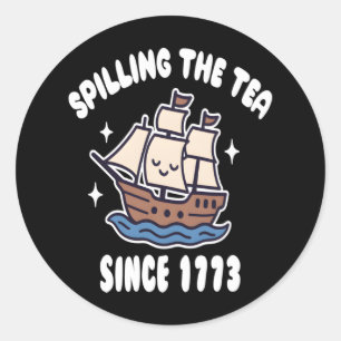 Spilling The Tea Since 1773 – Funny History Pun Classic Round Sticker