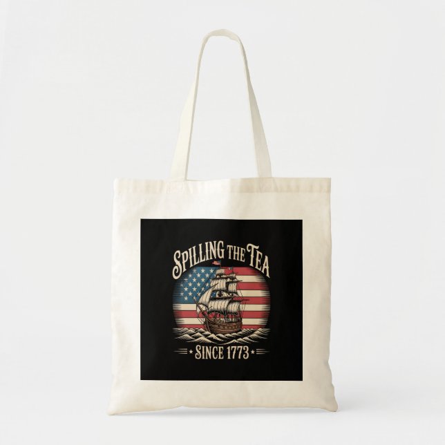Spilling The Tea Since 1773 Funny Meme Tote Bag (Front)