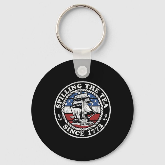 Spilling The Tea Since 1773 Funny Us History Teach Key Ring (Front)