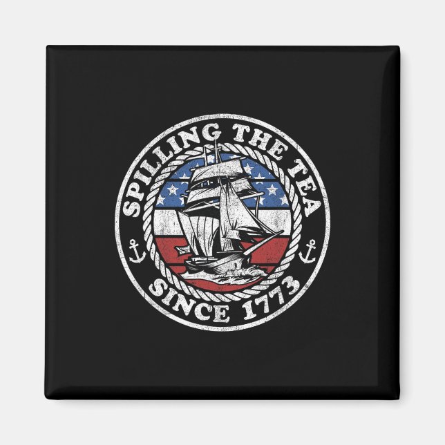 Spilling The Tea Since 1773 Funny Us History Teach Magnet (Front)