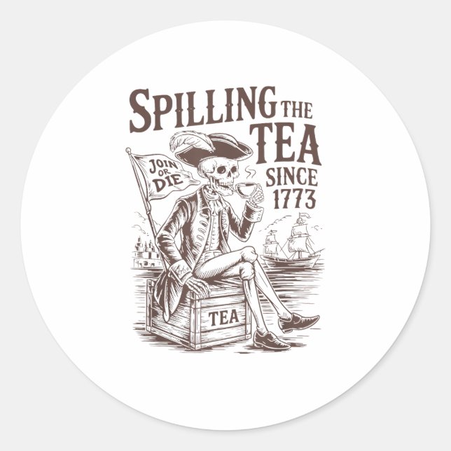 Spilling The Tea Since 1773 Patriotic American 4Th Classic Round Sticker (Front)
