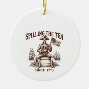 Spilling The Tea Since 1773 Patriotic Skeleton 4Th Ceramic Tree Decoration