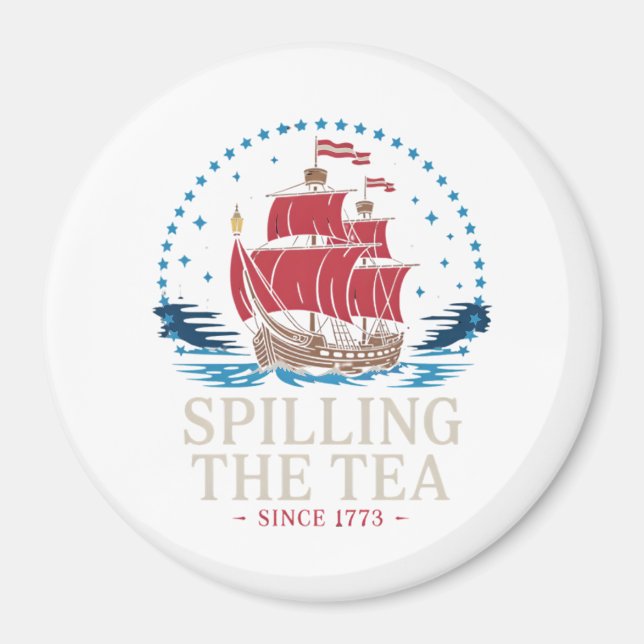 Spilling The Tea Since 1773 Red White Blue Funny 4 Magnet (Front)