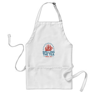 Spilling The Tea Since 1773 Red White Blue Funny 4 Standard Apron
