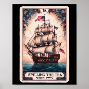 Spilling The Tea Since 1773 Tarot Card 4th Of July Poster