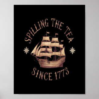 Spilling The Tea Since 1773 Trending Meme Poster