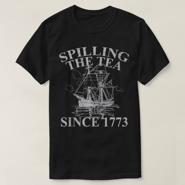 Spilling The Tea Since 1773 TShirt Funny Gift Tank (Design Front)