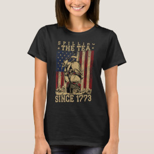Spilling The Tea Since 1773 Us History Teacher Vin T-Shirt