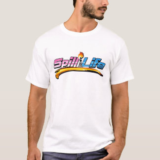  SpillLife Tee – Because This Isn’t Just a Job. It