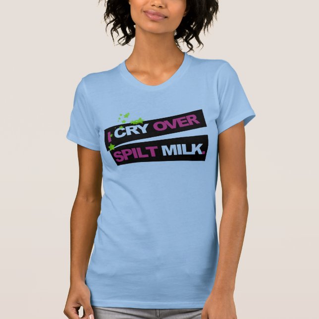 Spilt Milk T-Shirt (Front)