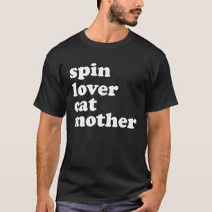 Spin Cat Mother Workout Gym Love Spinning Class T-Shirt