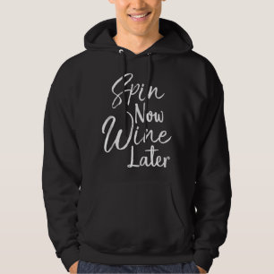 Spin Class Joke Spinning Instructor Gift Spin Now  Hoodie