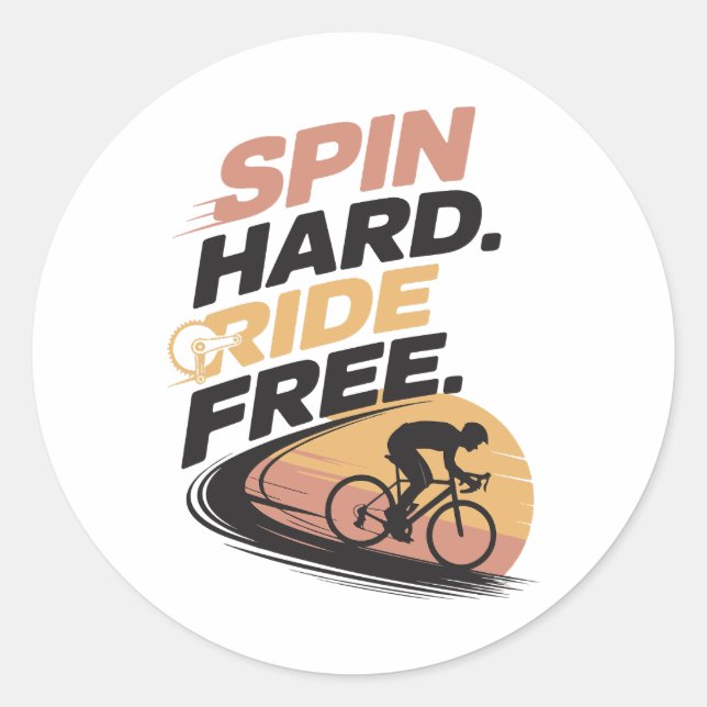 Spin Hard Ride Free Bicycling T-shirt Classic Round Sticker (Front)