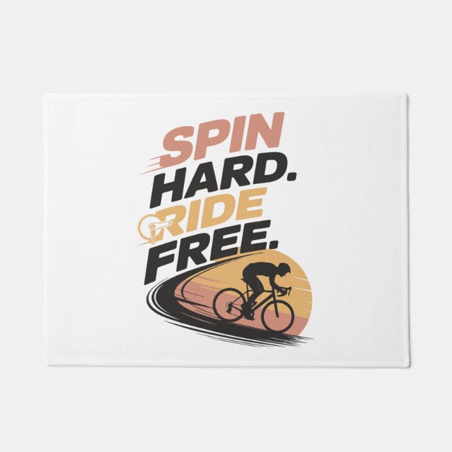 Spin Hard Ride Free Bicycling T-shirt Doormat (Front)