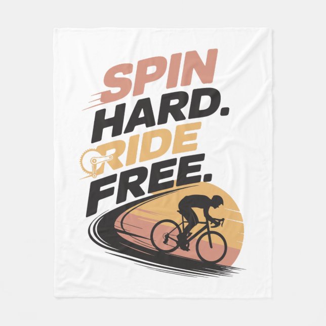 Spin Hard Ride Free Bicycling T-shirt Fleece Blanket (Front)