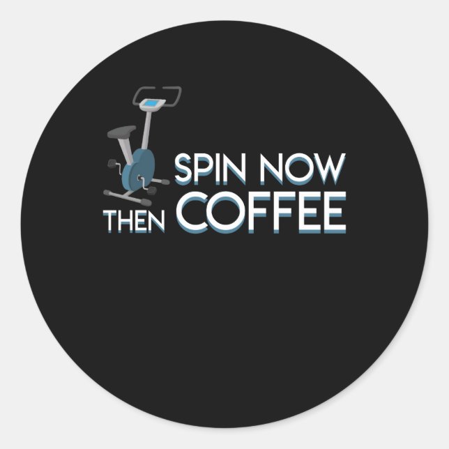 Spin Now Then Coffee Spin Cycling Coffee Classic Round Sticker (Front)