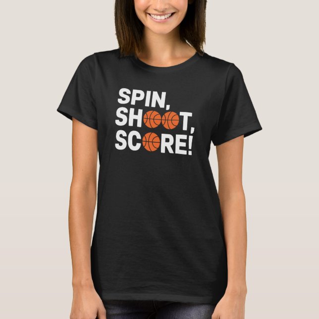 Spin, Shoot, Score! - Wheelchair Basketball T-Shirt (Front)