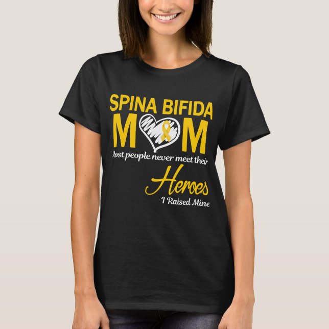 Spina Bifida Mum I Raised Mine T-Shirt (Front)