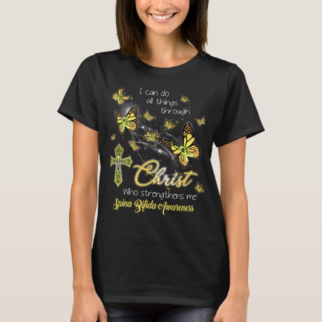 spina bifida warrior can do all things through Chr T-Shirt (Front)