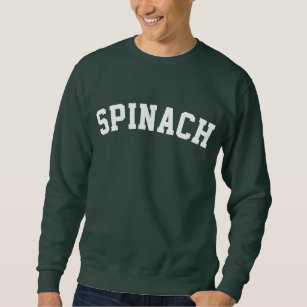 Spinach Sweatshirt