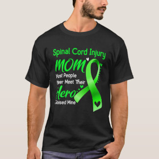 Spinal Cord Injury Mum I Raised Mine T Shirt