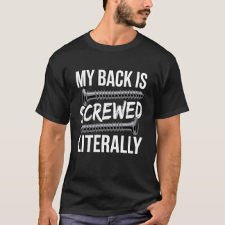 Spinal Fusion Art for Men Women Recovery Back Spin T-Shirt