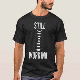 Spinal Fusion Back Surgery Recovery Quote Get We T-Shirt