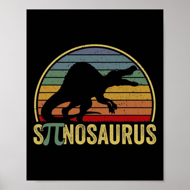 Spinosaurus - Dinosaur Pi Day Funny Math Pun  Poster (Front)
