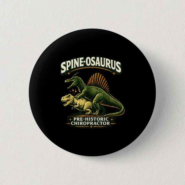 Spinosaurus prehistoric chiropractor funny 6 cm round badge (Front)