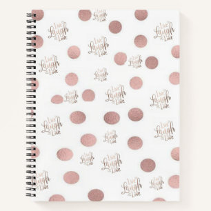 Spiral Notebook Live Laugh Love Rose