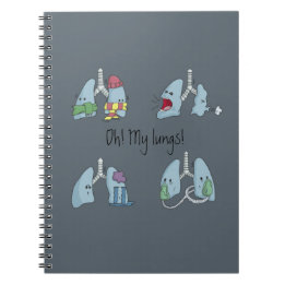 Spiral notebook: Oh! My Lungs! Notebook
