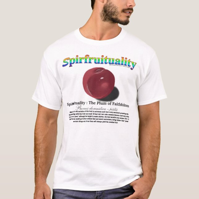 Spirfruituality : The Plum of Faithfulness T-Shirt (Front)