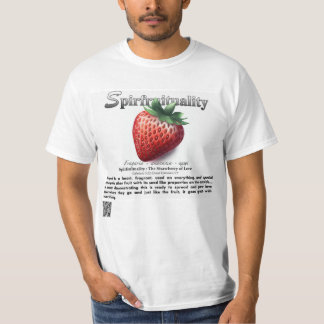 Spirfruituality : The Strawberry of Love T-Shirt